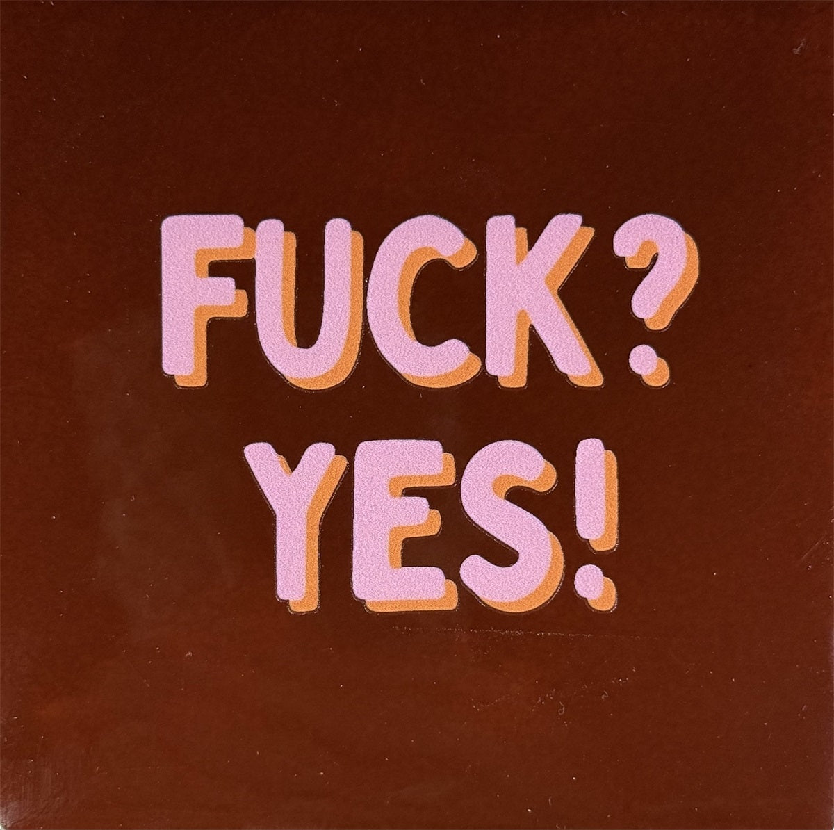 Yett | Tegeltje kastanje Fuck yes