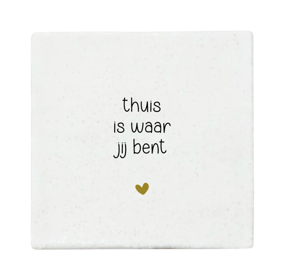 Label2X | Tegeltje thuis is waar jij bent