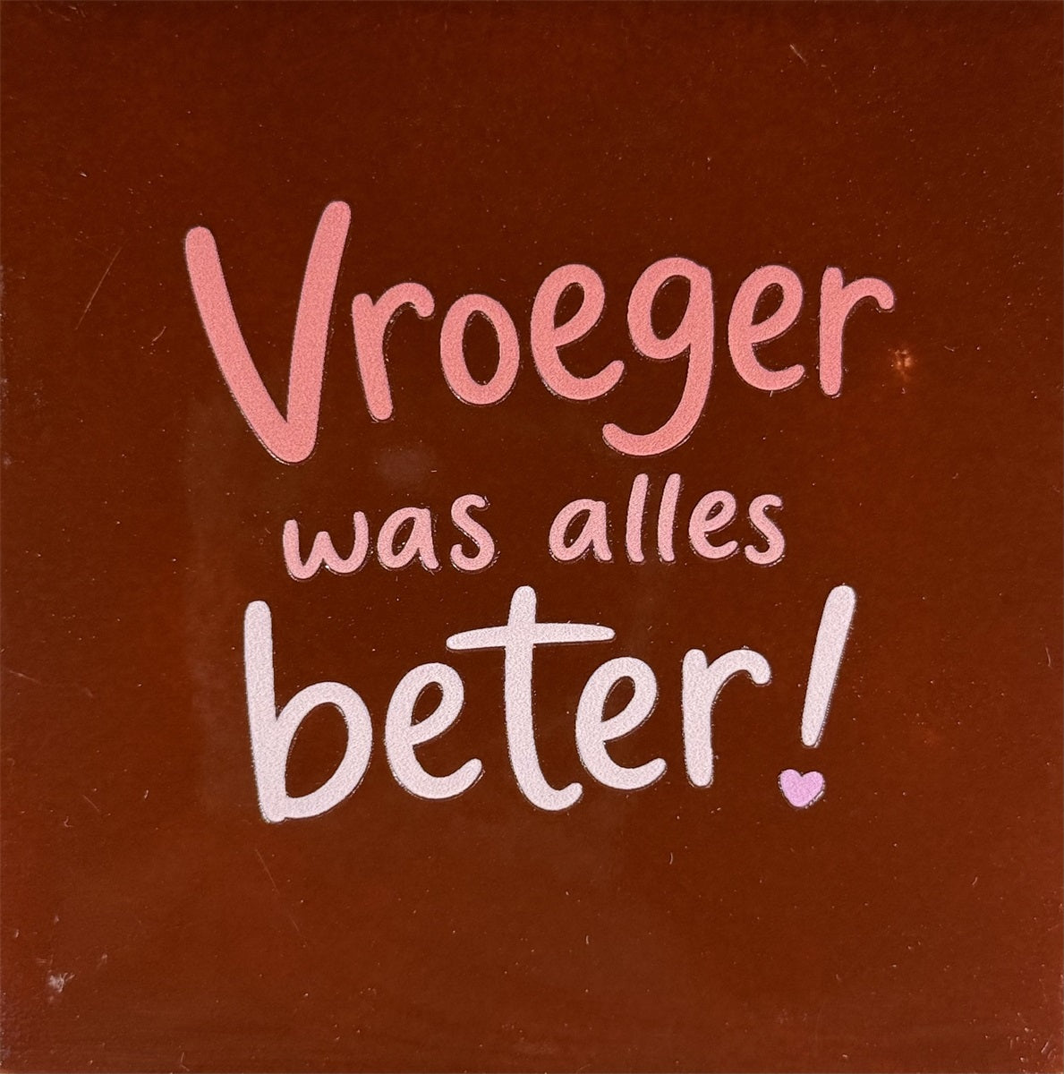 Yett | Tegeltje kastanje Vroeger was alles beter