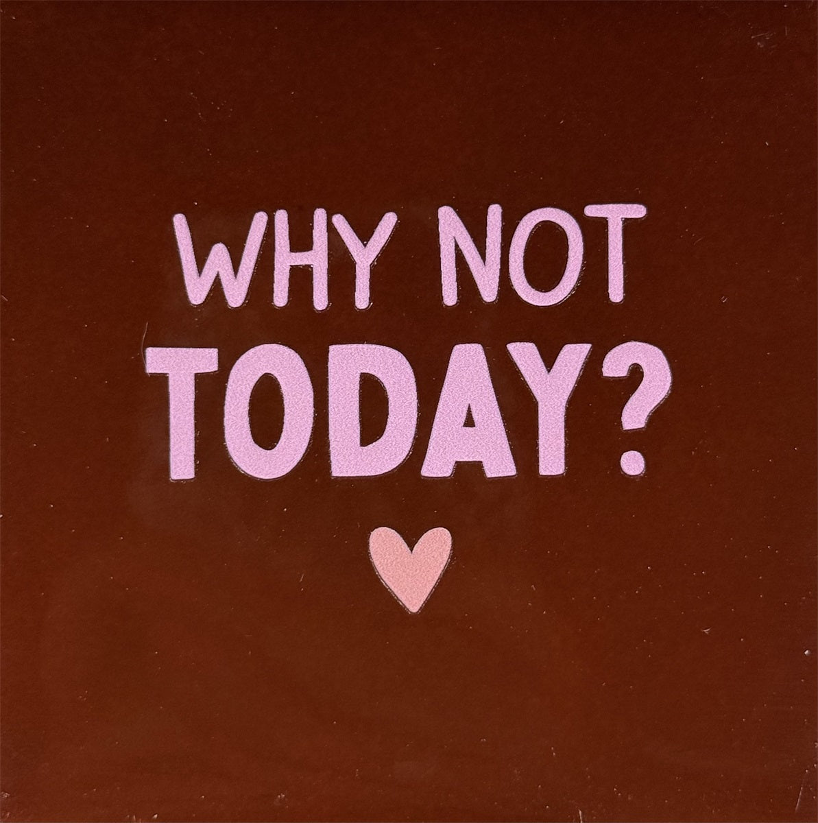 Yett | Tegeltje kastanje Why not today?