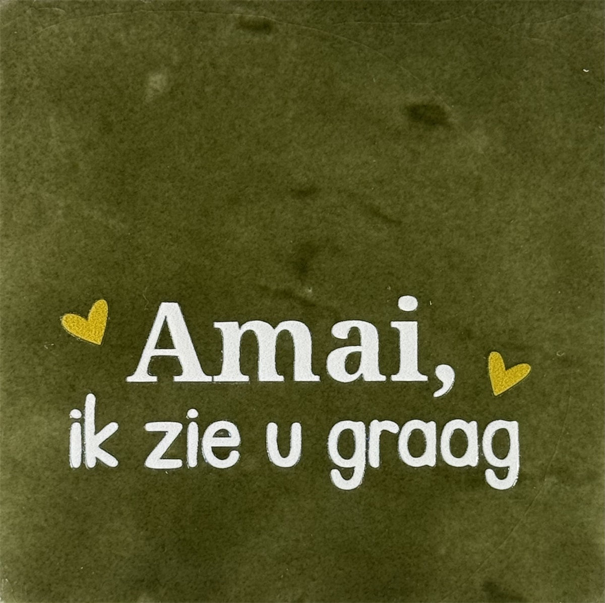 Yett | Tegeltje groen Amai ik zie u graag