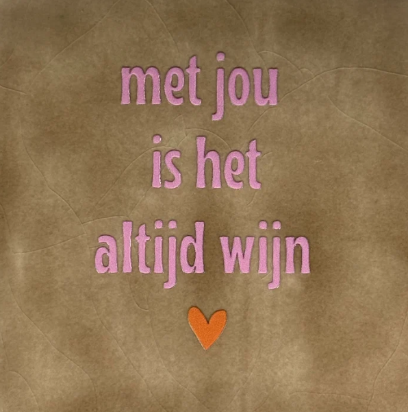 Yett | Tegeltje met jou is het altijd wijn taupe