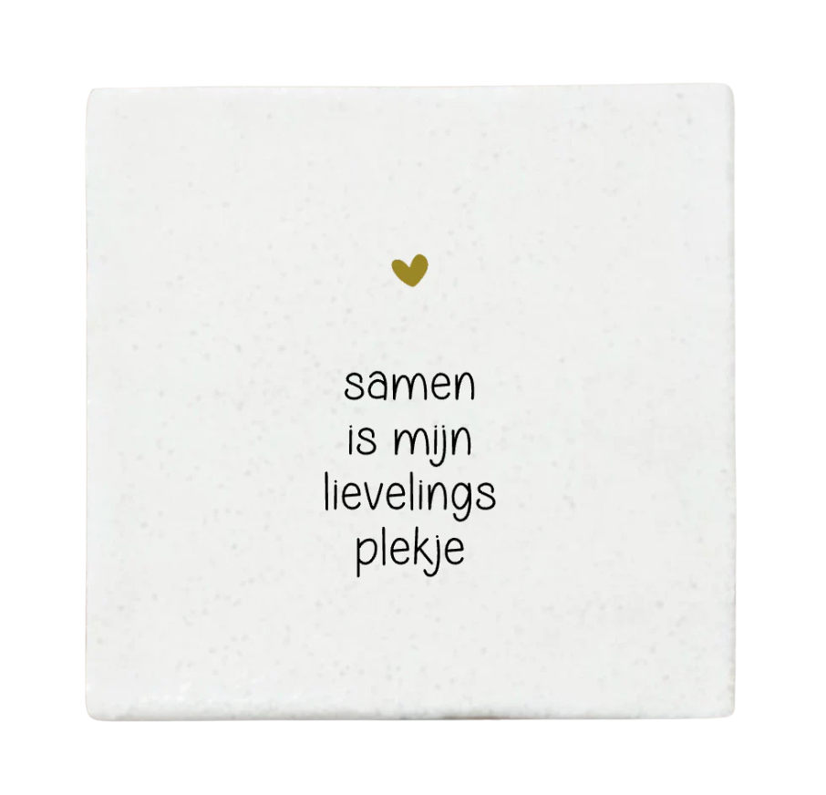 Label2X | Tegeltje samen is mijn lievelings plekje